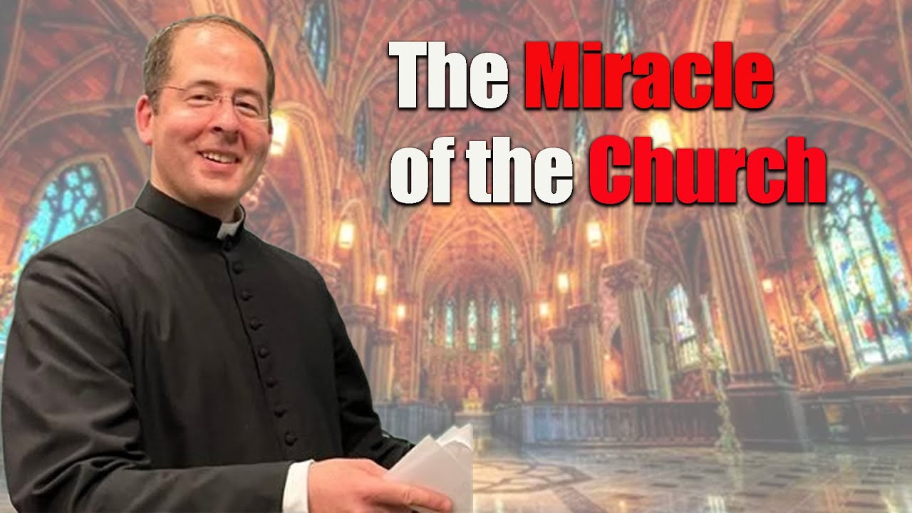 Bishop McGuire:  The Miracle of the Church
