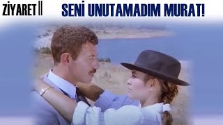 Ziyaret Türk Filmi Arzu Muratı Unutamıyor