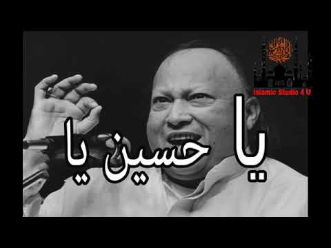 Ya Hassan Ya Hussain beautiful qawwali Nusrat Fateh Ali Khan