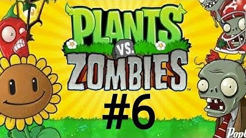 Plants Vs Zombies PC - Gameplay Walkthrough Part 6