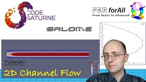 [Salome CFD Tutorial 1] Simulating a simple 2D channel flow from A to Z with Code_Saturne