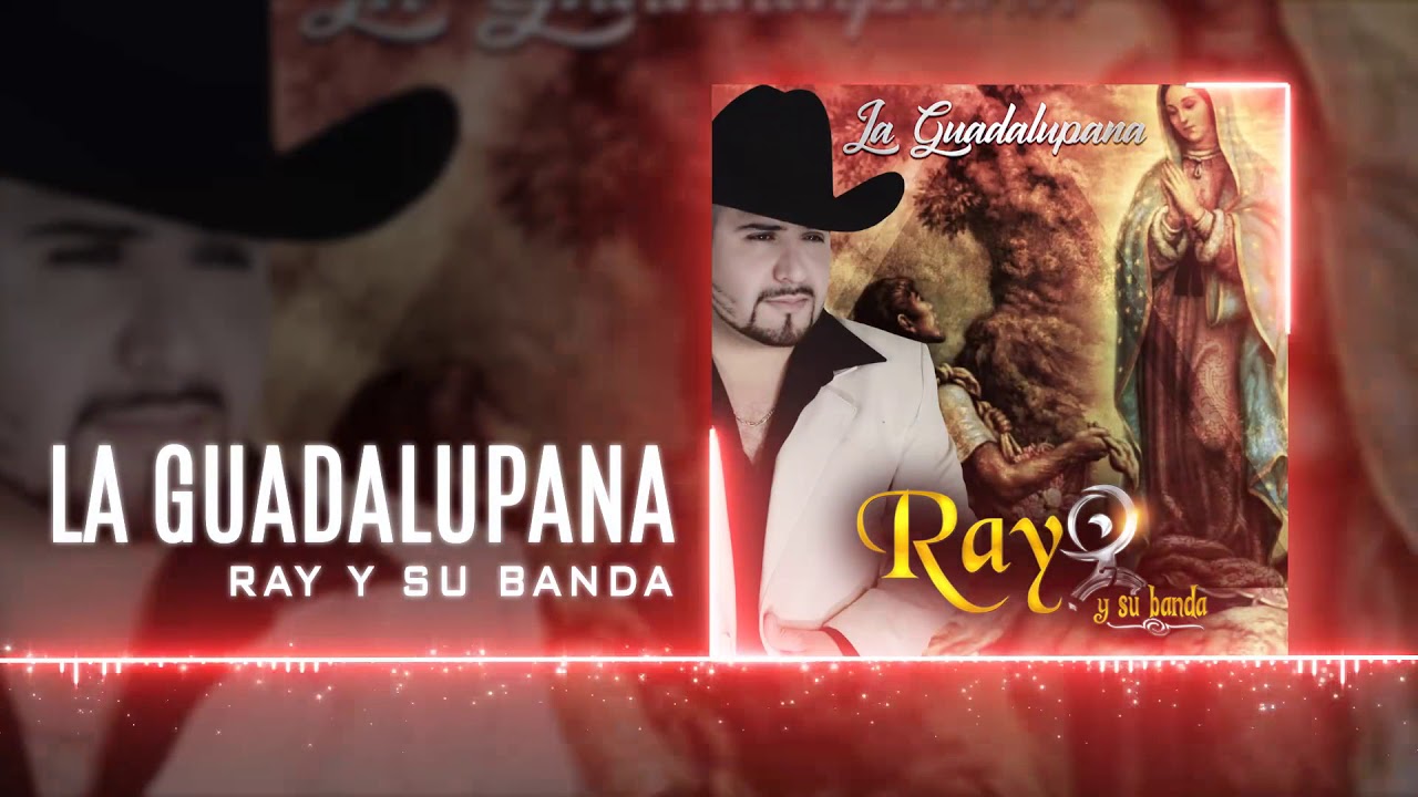 La Guadalupana - Ray y su Banda