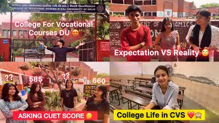 Asking *CUET SCORES* In CVS College || College of Vocational Studies Delhi University 😯📚
