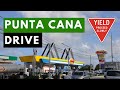 Punta Cana | Afternoon Drive | Dominican Republic