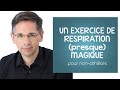 Un exercice de respiration (presque) magique pour reprendre votre souffle. Pour non-athlètes