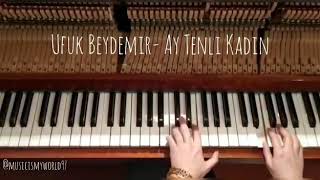 Ufuk Beydemir- Ay Tenli Kadın 🌙✨ ( piano version) Resimi