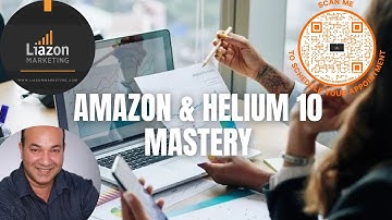 Liazon Marketing - Mastering Keyword Retrieval from Amazon and Helium 10