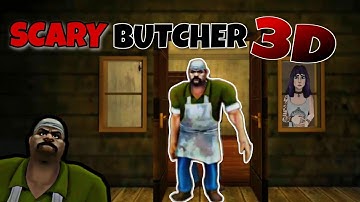 Scary Butcher 3D 👹👓 | Full Gameplay Walkthrough