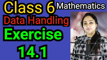 Class 6, Mathematics, English Medium, Exercise 14.1, Data Handling