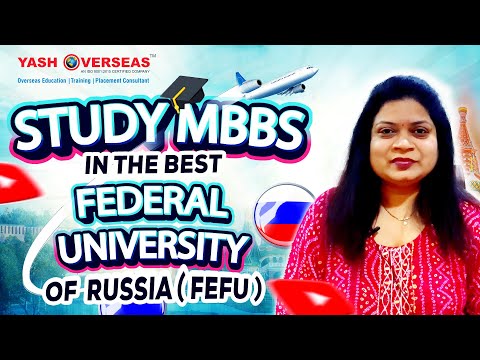 Far Eastern Federal University MBBS Admission | Honest Reviews for Indian Students | Yash Overseas