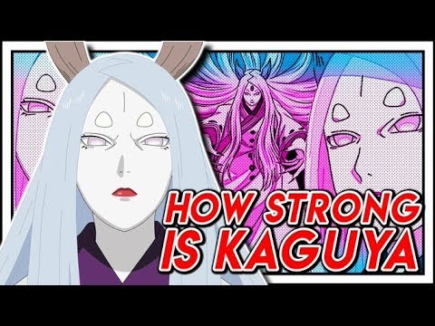 The Monstrous Power Of Kaguya Otsutsuki!