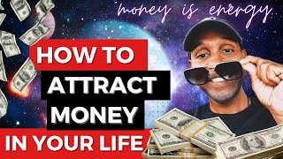 ATTRACT MONEY IN YOUR LIFE (CONSTANTLY)