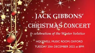 Jack Gibbons’ 2022 Christmas Concerts (full trailer)