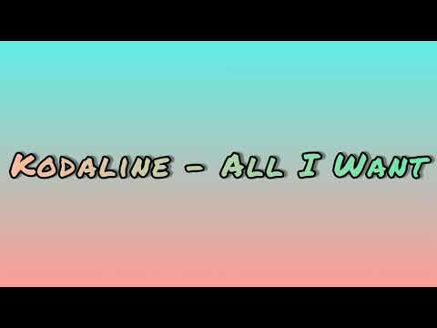 Видео: Kodaline - All I Want (lyrics)