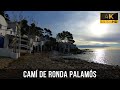 Camí de  Ronda de Palamós 2020 4K