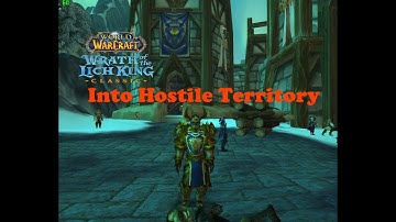 World of Warcraft. Quests - Into Hostile Territory