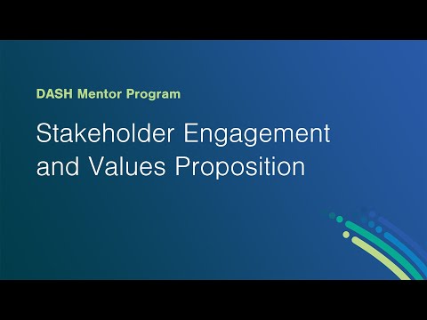 DASH Mentor Program – Stakeholder Engagement and Values Proposition