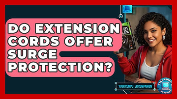 Do Extension Cords Offer Surge Protection? - Your Computer Companion