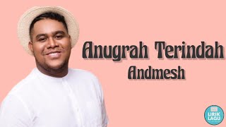 Anugerah Terindah - Andmesh || lyrics Video