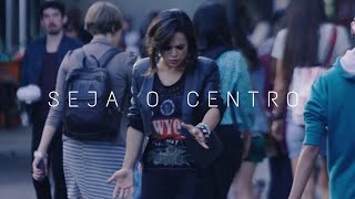 Daniela Araújo e Fernanda Brum - Seja o Centro (Vídeo Oficial) chords