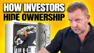 This Is How Real Estate Investors Hide Ownership From Public Record