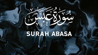 Surat 'Abasa - سورة عَبَسَ | Sheik Abu Omar Al-Mamury