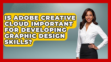 Is Adobe Creative Cloud Important for Developing Graphic Design Skills? | Design Tool Unlocked News