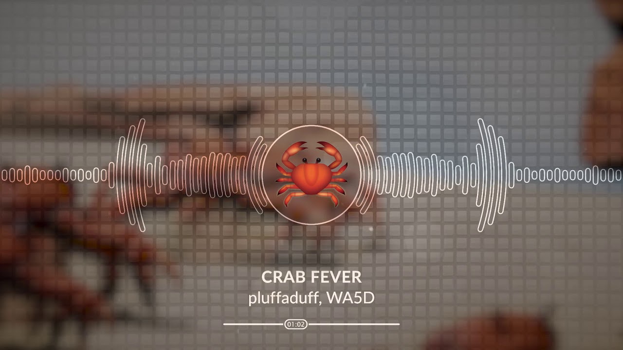 Crab Fever (Instrumental) WA5D, pluffaduff YouTube