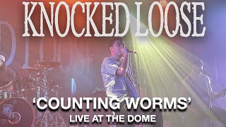 KNOCKED LOOSE - 'COUNTING WORMS' | Live at the Dome, London