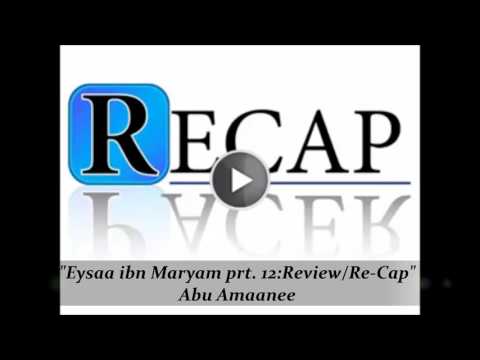 Eysaa Ibn Maryam Prt 12 Review Re Cap Abu Amaanee