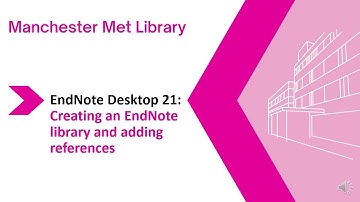 Endnote Desktop 21 - Creating a Library and adding references