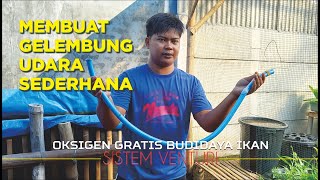 MEMBUAT GELEMBUNG UDARA  || VENTURI SEDERHANA BUDIDAYA IKAN