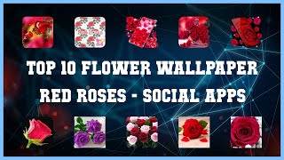 Top 10 Flower Wallpaper Red Roses Android Apps screenshot 2