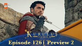 Kurulus Osman Urdu | Season 5 Episode 126 Preview 2