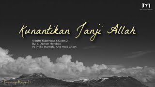 Video thumbnail of "GMS Worship - Kunantikan Janji Allah (Official Lyric Video)"