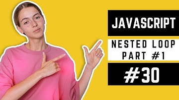 JavaScript Nested Loop Part 1 In Urdu | JavaScript Course in Urdu #30