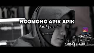 NGOMONG APIK-APIK (cover Fitri alfiana).mp3