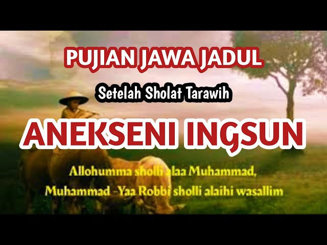 Pujian Jadul Saat Ramadhan (Setelah Shalat Tarawih) - Anekseni Ingsun class=