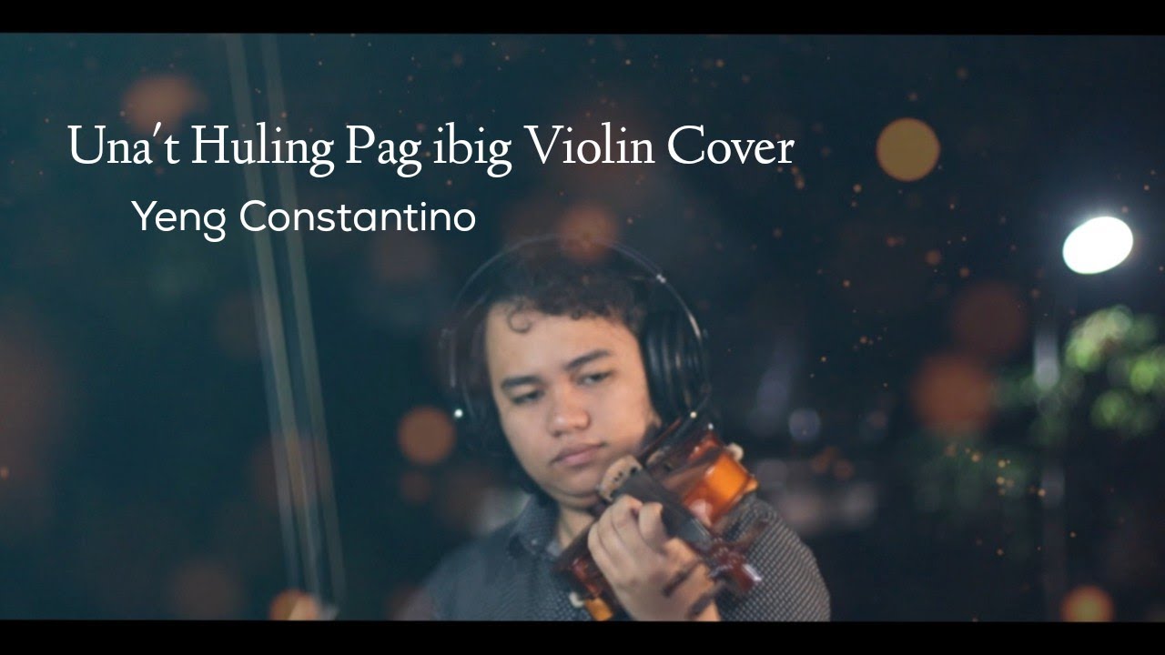 The Wedding Playlist Unat Huling Pag ibig Violin Cover   Yeng Constantino