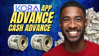 Kora Cash Advance Reviews: How does Kora work? How long does kora cash take to deposit?