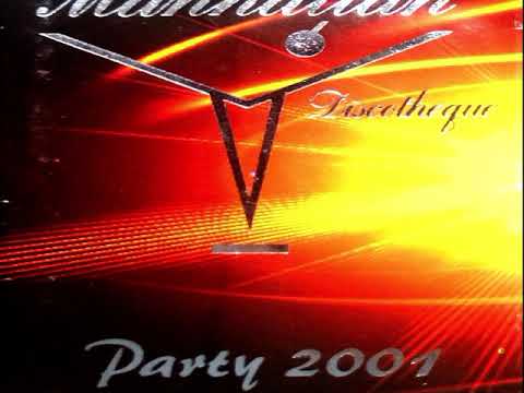 MANHATTAN DISCOTHEQUE PARTY 2001
