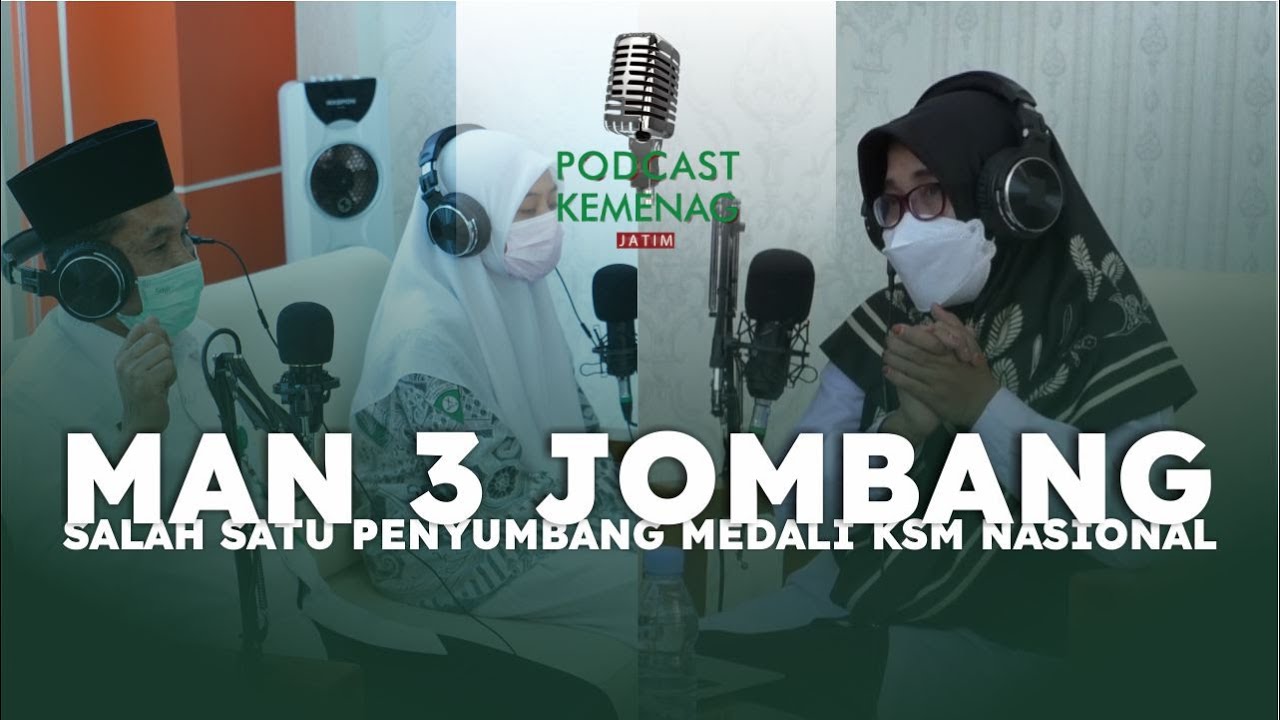 INI DIA MAN 3 JOMBANG, SALAH SATU PENYUMBANG MEDALI UNTUK JATIM DI KSM NASIONAL 2021