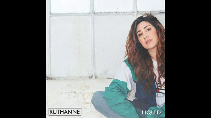 RuthAnne - Liquid