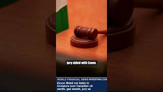 Exxon Mobil Wins Jury Trial Over Oil Sands Assets #Shorts