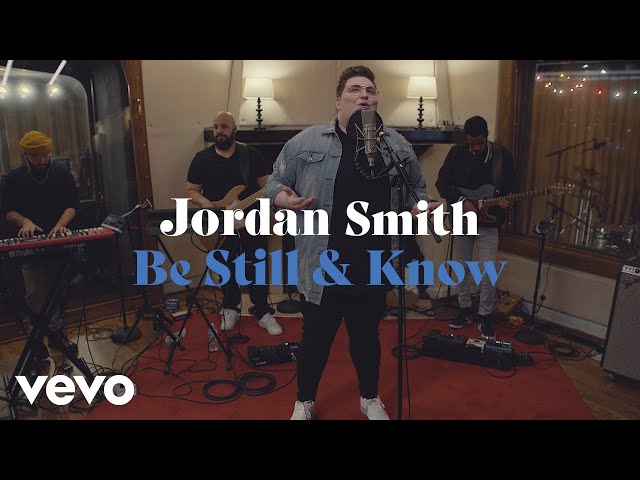 Jordan Smith - Be Still u0026 Know (Performance Video) class=