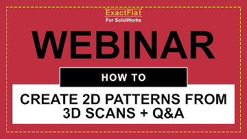 Scan to Pattern with Peel 3D and ExactFlat