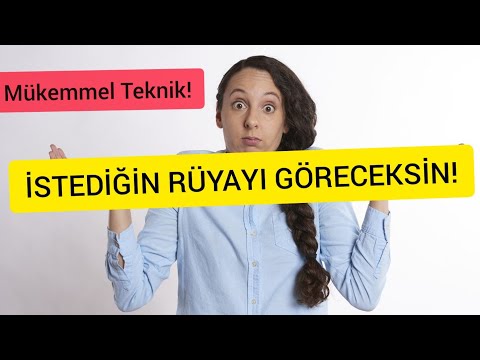 İstediğin rüyayı görmek İçin taktik nedir? Bilinçli rüya görmek için 2 Yol