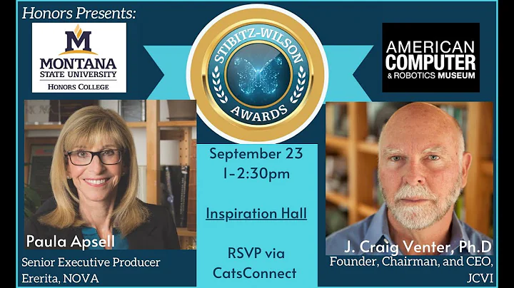 Paula Apsell and J. Craig Venter Ph.D: The American Computer & Robotics Museum Stibitz-Wilson  Q&A