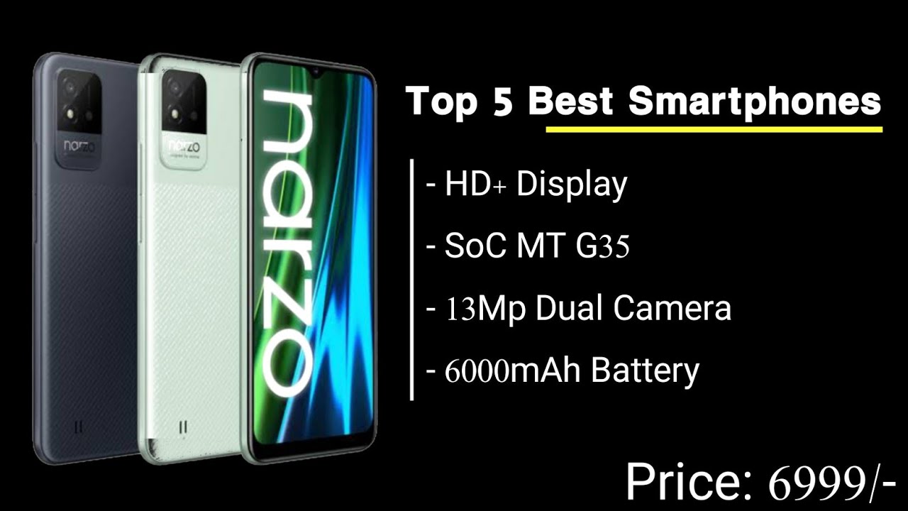 Top 5 Best Mobile Phones Under 7000 best phones under 7k 