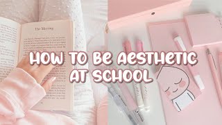 HOW TO BE AESTHETIC AT SCHOOL 🏫 | COMPLETE GUIDE ♡ screenshot 1